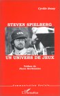 Steven Spielberg, un univers de jeu