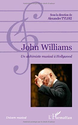 Livre : John Williams un alchimiste musical à hollywood